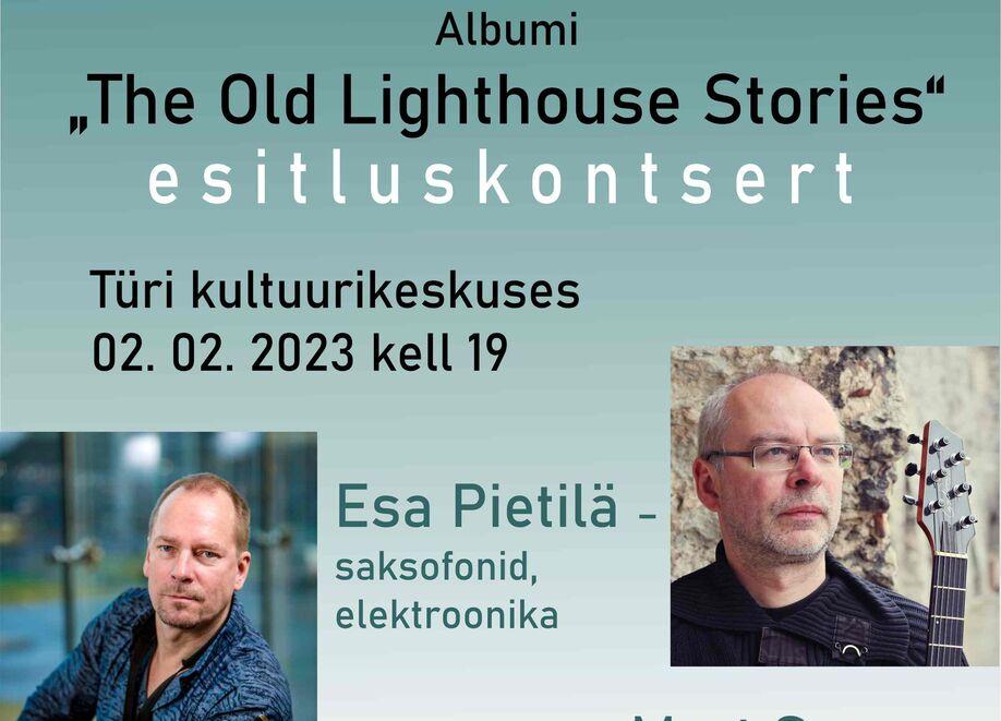 Jazzliit ja Türi Kultuurikeskus LIVE | Esa Pietilä ja Mart Soo (Eesti-Soome) albumi esitluskontsert - Türi Kultuurikeskus