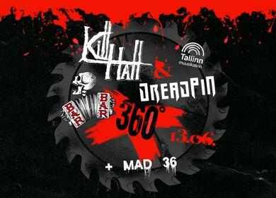 Killhall & Dreadpin 360° & Mad 36 - Rockiklubi Barbar