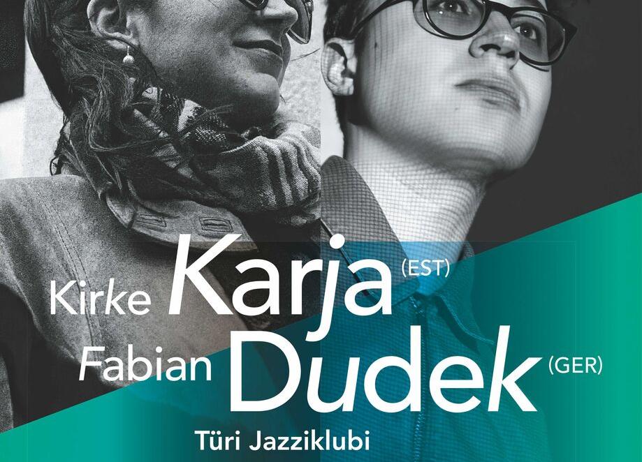 Jazzliit 20 ja Türi Kultuurikeskus LIVE | Kirke Karja & Fabian Dudek (EST/GER) - Türi Kultuurikeskus