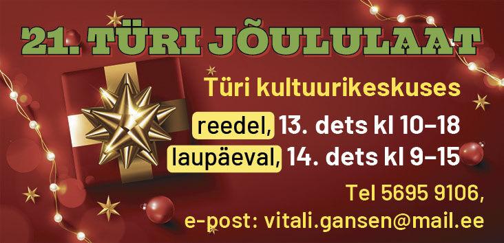 21.JÕULULAAT Türi kultuurikeskuses sees ning väljas - Türi Kultuurikeskus