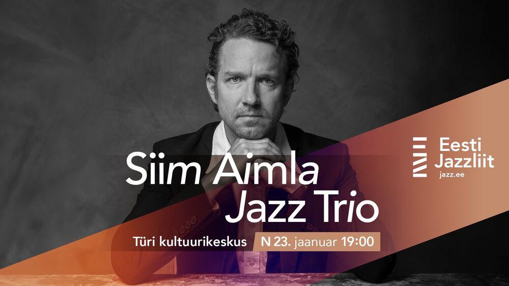 Jazzliit ja Türi Kultuurikeskus LIVE | Siim Aimla Jazz Trio - Türi Kultuurikeskus