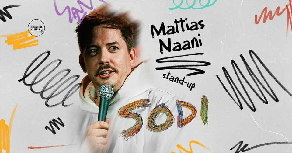 Mattias Naan: "Sodi" - Nooruse Maja