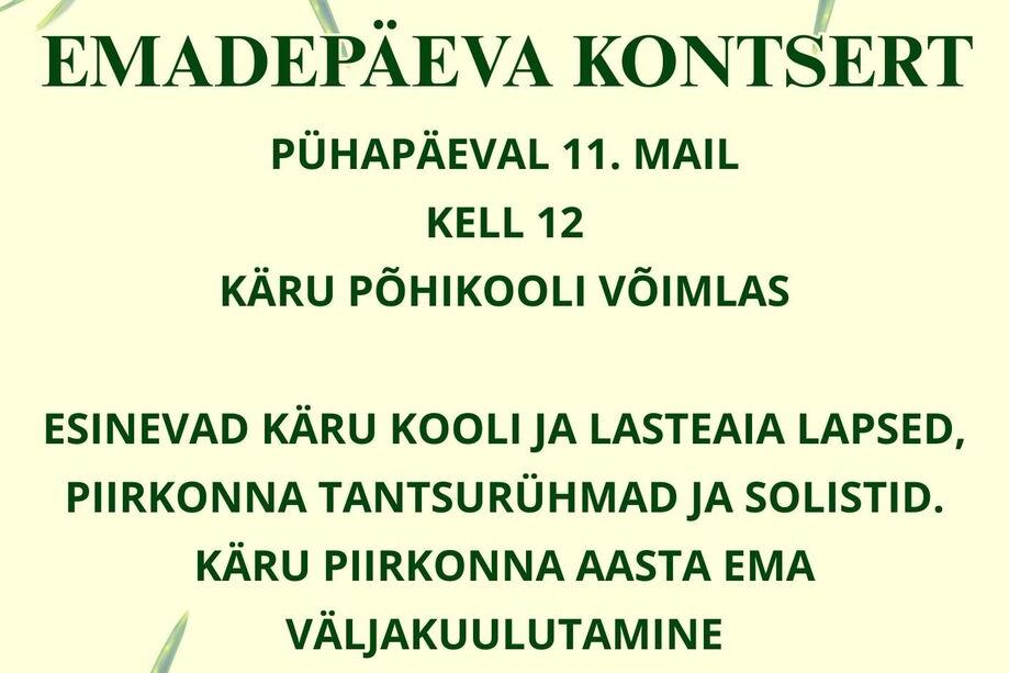 EMADEPÄEVA KONTSERT KÄRU PÕHIKOOLI VÕIMLAS - Käru Rahvamaja