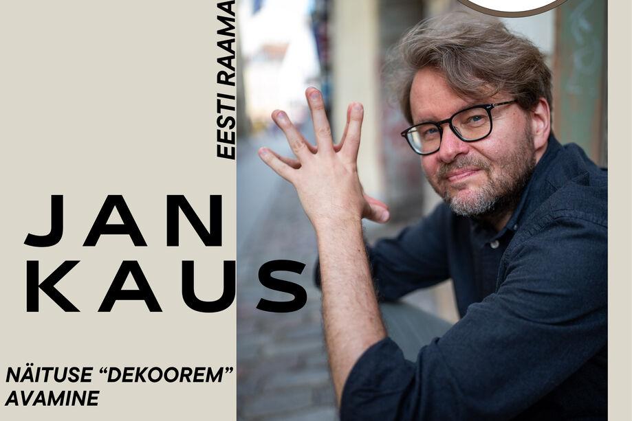 Jan Kausi isikunäitus „DEKOOREM“ - Rae Kultuurikeskus