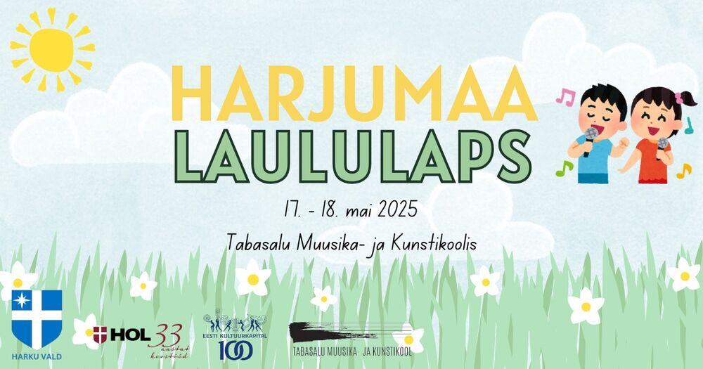 Harjumaa Laululaps 2025 - Tabasalu Muusika- ja Kunstikool