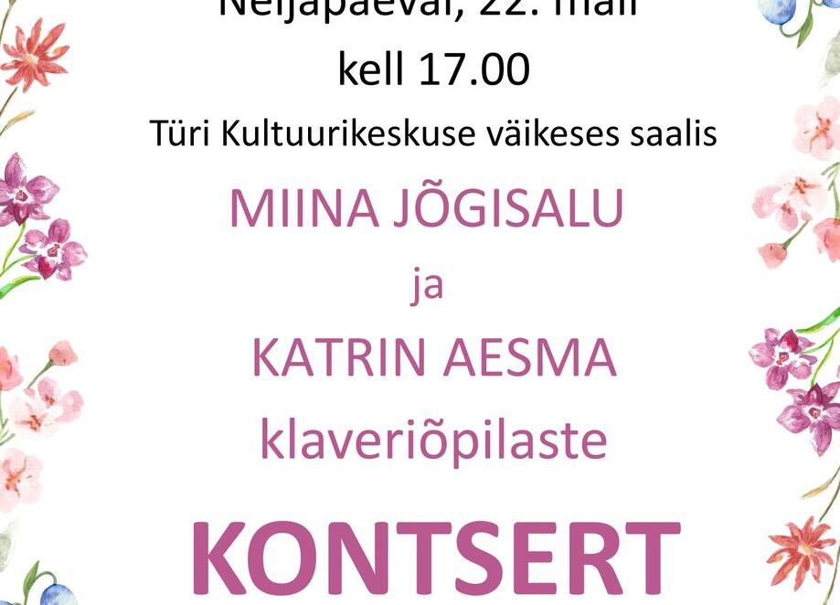Miina Jõgisalu ja Katrin Aesma klaveriõpilaste kontsert - Türi Kultuurikeskus väike saal
