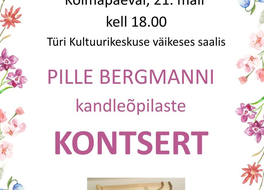 Pille Bergmanni kandleõpilaste kontsert - Türi Kultuurikeskus väike saal