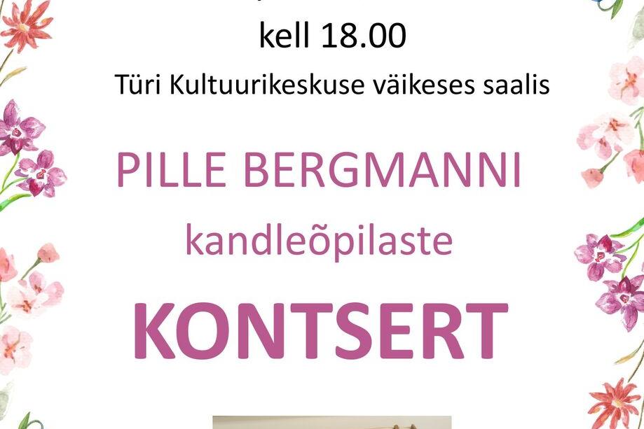 Pille Bergmanni kandleõpilaste kontsert - Türi Kultuurikeskus väike saal