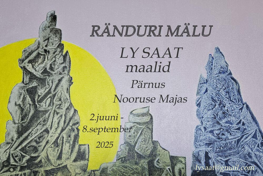 Ly Saat maalid - Ränduri mälu - Nooruse Maja