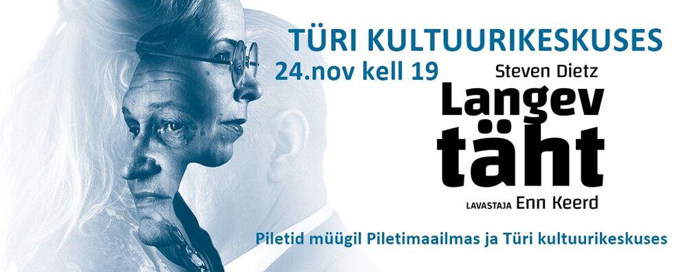 Endla Teatri romantiline draama "Langev täht" Türi kultuurikeskuses - Türi Kultuurikeskus