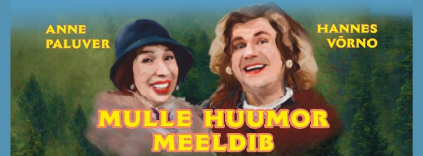Komöödiateater: Mulle huumor meeldib - Muraste koolimaja (aatrium) Lee tee 9, Muraste