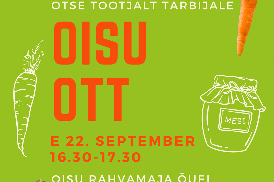 Oisu OTT- värske, kodumaine toodang otse tootjalt tarbijale! - Oisu rahvamaja