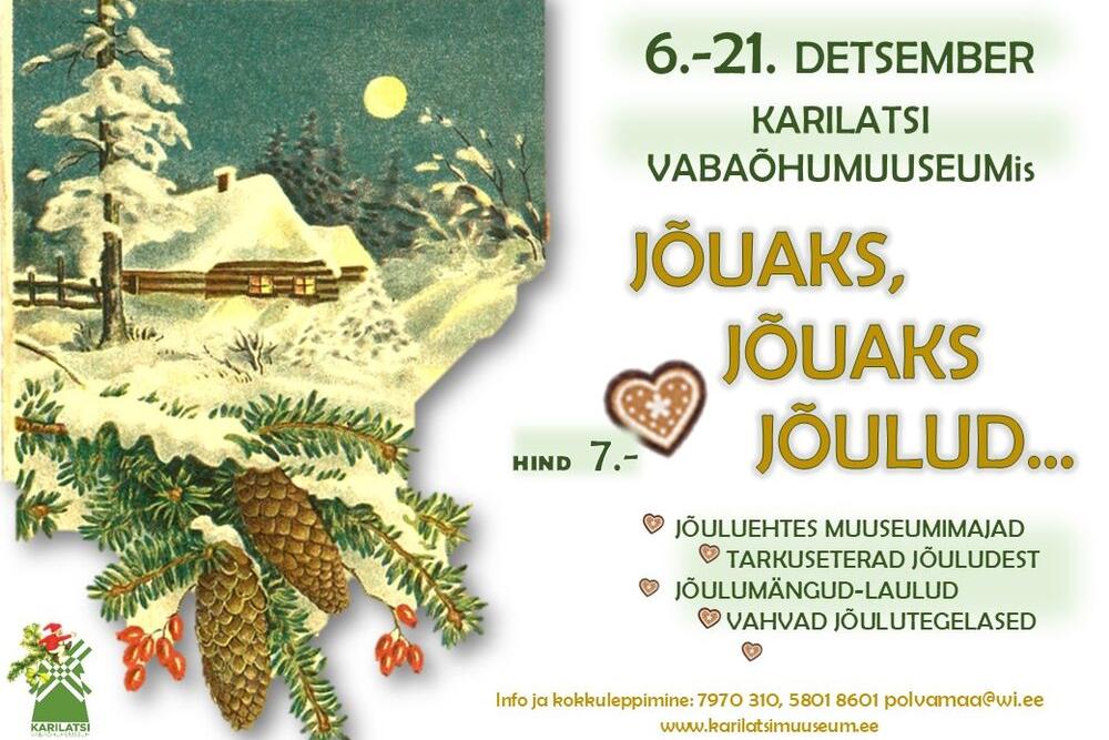 Jõulud Karilatsis - Karilatsi Vabaõhumuuseum Jõulud Karilatsis - Karilatsi Vabaõhumuuseum