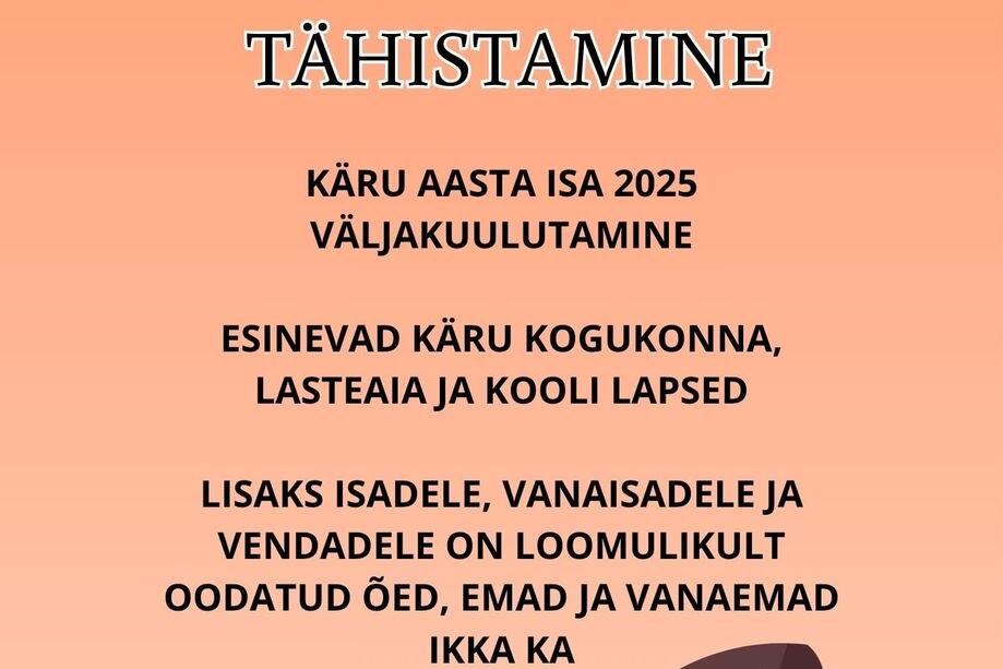 ISADEPÄEVA TÄHISTAMINE KÄRU RAHVAMAJAS - Käru Rahvamaja