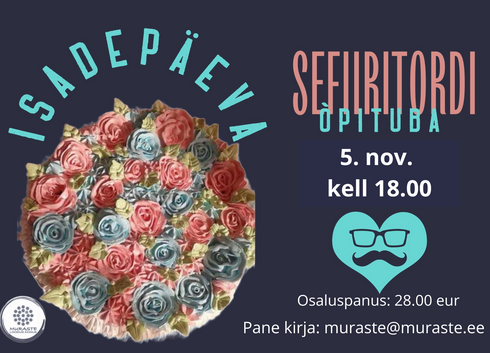 Isadepäeva sefiititordi õpituba - Muraste koolimaja (aatrium) Lee tee 9 Isadepäeva sefiititordi õpituba - Muraste koolimaja (aatrium) Lee tee 9