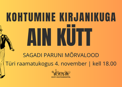 Kohtumine kirjanikuga Ain Kütt - Türi raamatukogu Kohtumine kirjanikuga Ain Kütt - Türi raamatukogu