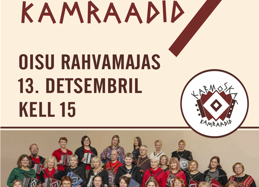 Sünnipäevakontsert- Karmoškakamraadid 5! Oisu rahvamajas - Oisu rahvamaja