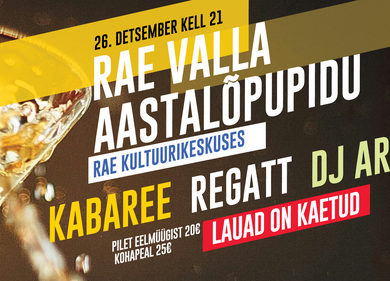 LAUAD BRONEERITUD!!! RAE VALLA AASTALÕPUPIDU - Rae Kultuurikeskus LAUAD BRONEERITUD!!! RAE VALLA AASTALÕPUPIDU - Rae Kultuurikeskus