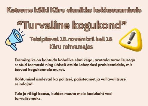 Kutsume kõiki Käru elanikke kokkusaamisele “Turvaline kogukond” Käru rahvamajja - Käru Rahvamaja Kutsume kõiki Käru elanikke kokkusaamisele “Turvaline kogukond” Käru rahvamajja - Käru Rahvamaja