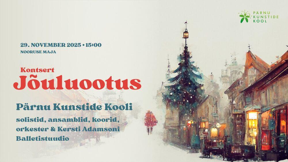 kontsert "Jõuluootus" - Nooruse Maja