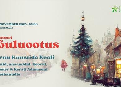 kontsert "Jõuluootus" - Nooruse Maja