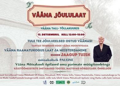 TRADITSIOONILINE VÄÄNA JÕULULAAT - Vääna seltsimaja