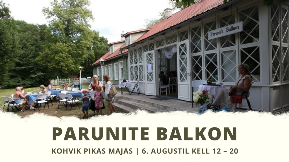 Kodukohvikute päevad Hiiumaal: PARUNITE BALKON - Hiiumaa Muuseumi Pikk Maja (Vabrikuväljak 8, Kärdla)