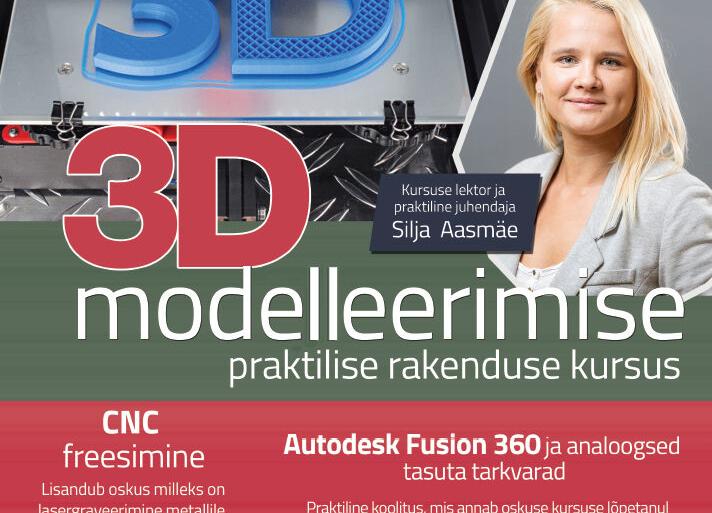 3D modelleerimise ja praktilise rakenduse kursus - Saku Valla Kultuurikeskus 