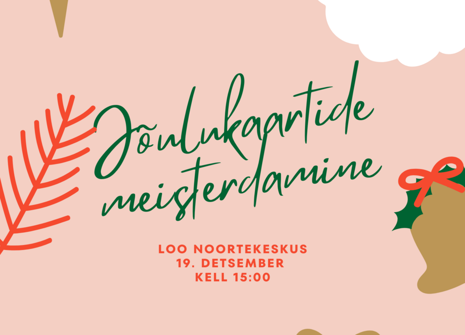 Jõulukaartide meisterdamine - Loo noortekeskus