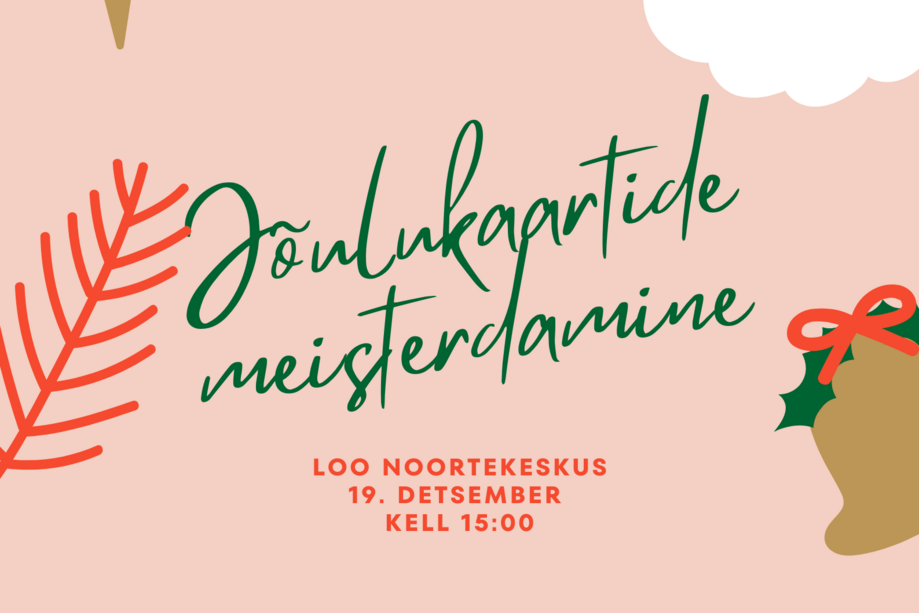 Jõulukaartide meisterdamine - Loo noortekeskus