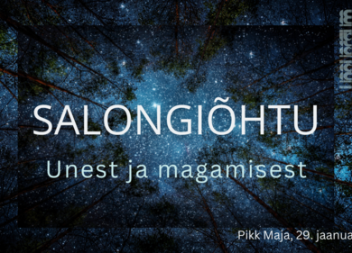 Salongiõhtu "Unest ja magamisest" - Hiiumaa Muuseumi Pikk Maja (Vabrikuväljak 8