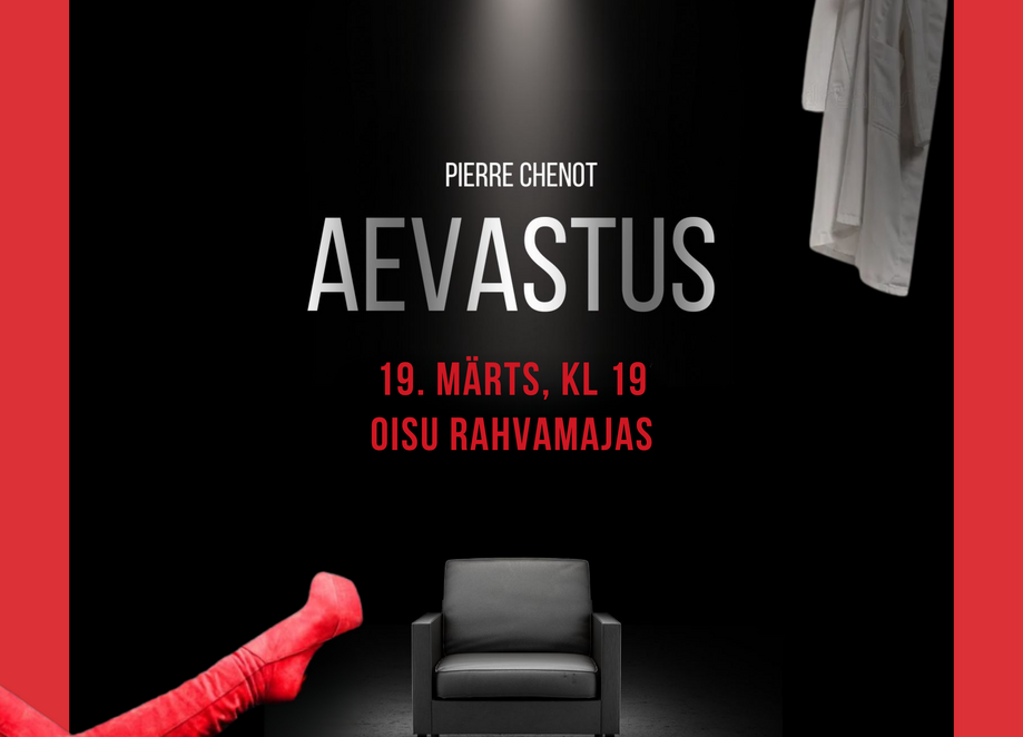 PAIDE HUVITEATRI etendus “AEVASTUS” Oisu rahvamajas - Oisu rahvamaja