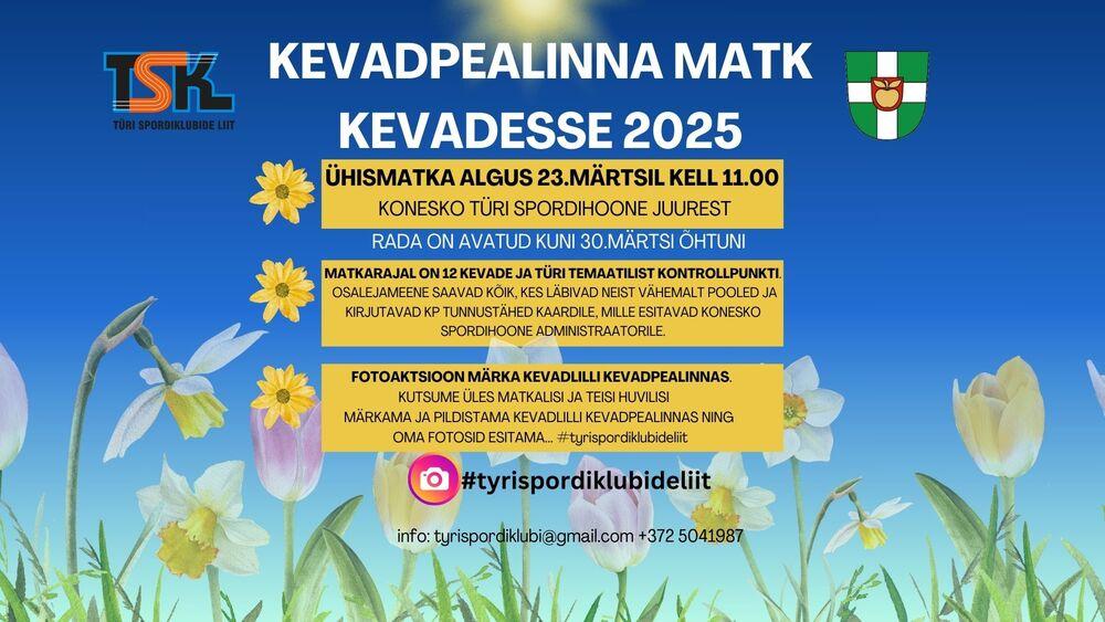 KEVADPEALINNA MATK KEVADESSE 2025 - Konesko Türi Spordihoone
