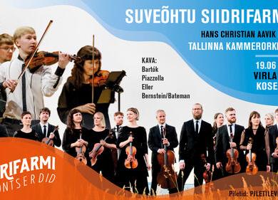 Suveõhtu Siidrifarmis: Hans Christian Aavik ja Tallinna Kammerorkester - Siidrifarm