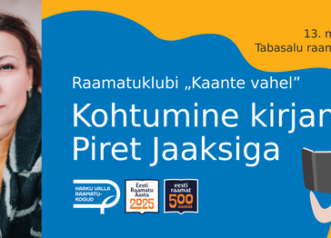 Kohtumine kirjanik Piret Jaaksiga - Tabasalu Raamatukogu