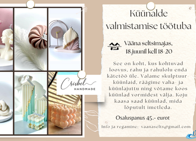 Küünalde valamise töötuba - Vääna seltsimaja