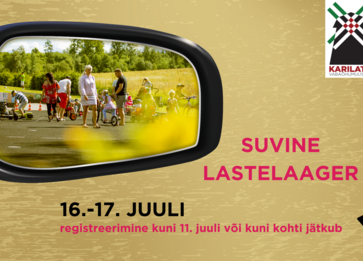 Suvine lastelaager kahes muuseumis Postiteel - Karilatsi Vabaõhumuuseum