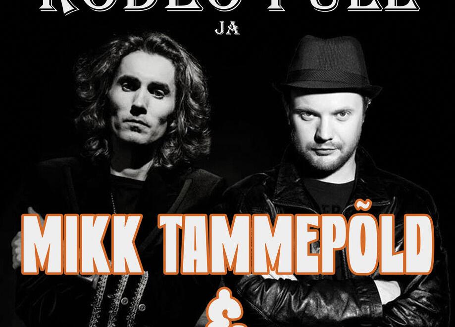 Mikk Tammepõld ja Priit Jääger - Rodeo õhtu! - Püssirohukelder