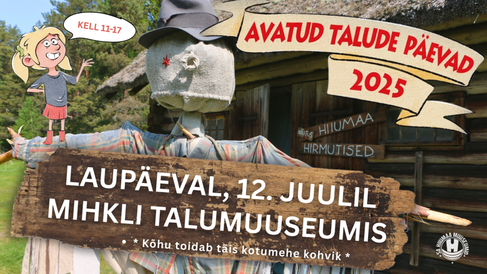 Avatud talude päev 2025 Mihkli talumuuseumis - Mihkli Talumuuseum