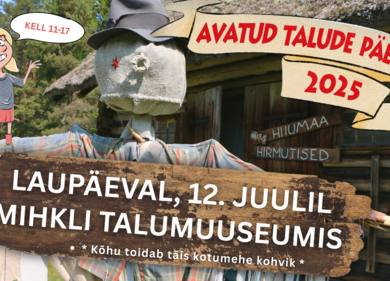 Avatud talude päev 2025 Mihkli talumuuseumis - Mihkli Talumuuseum