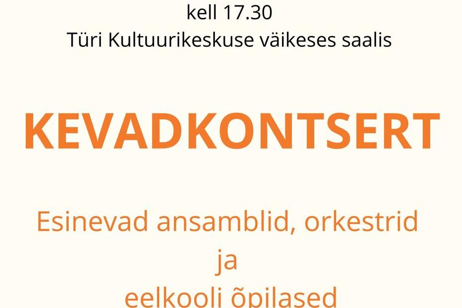Türi Muusikakooli kevadkontsert - Türi Kultuurikeskus väike saal