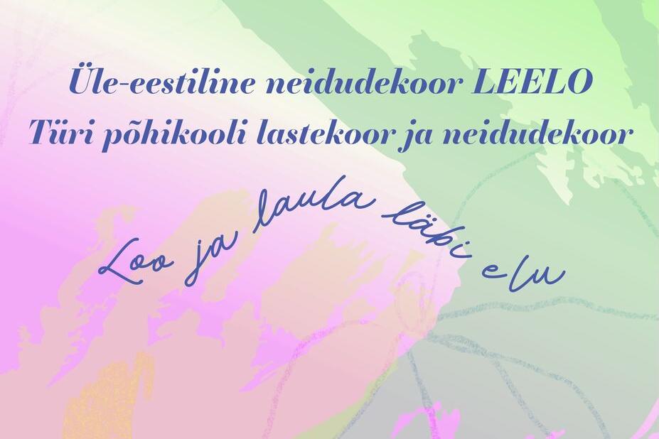 Kontsert "Loo ja laula läbi elu" Türi kultuurikeskuses - Türi Kultuurikeskus