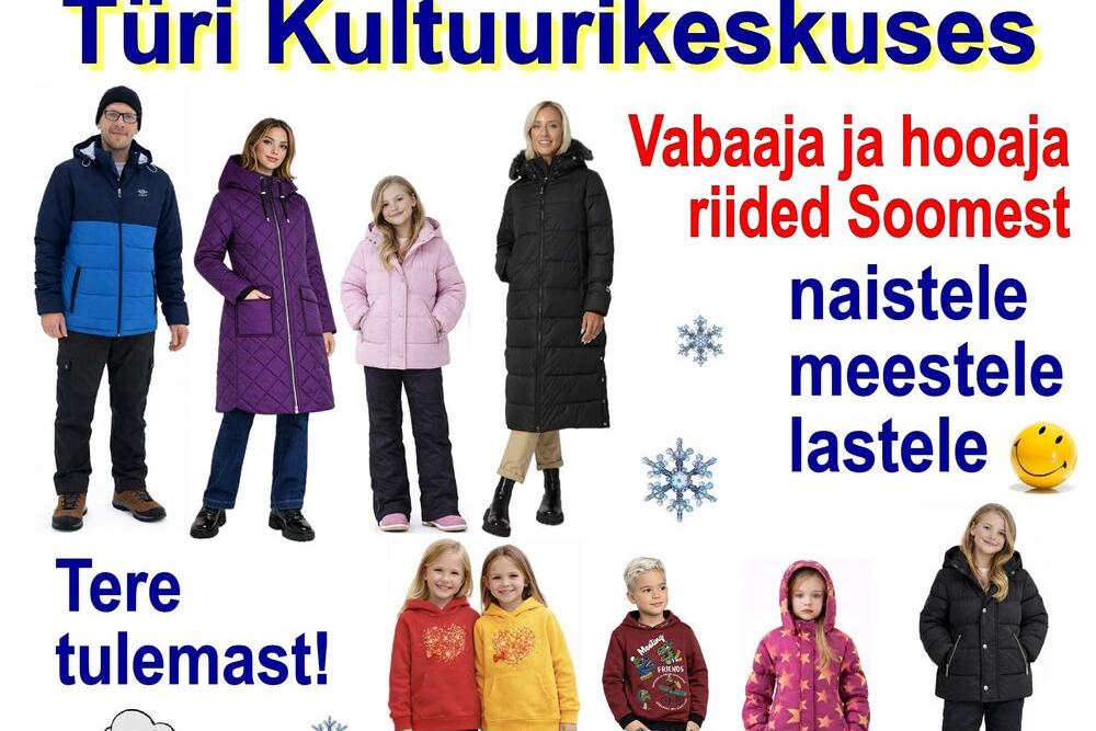Hooaja ja vabaaja riided Soomest - lastele, naistele, meestele Türi kultuurikeskuses - Türi Kultuurikeskus