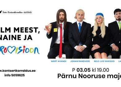 "KOLM MEEST, NAINE JA EUROVISIOON" - Nooruse Maja "KOLM MEEST, NAINE JA EUROVISIOON" - Nooruse Maja