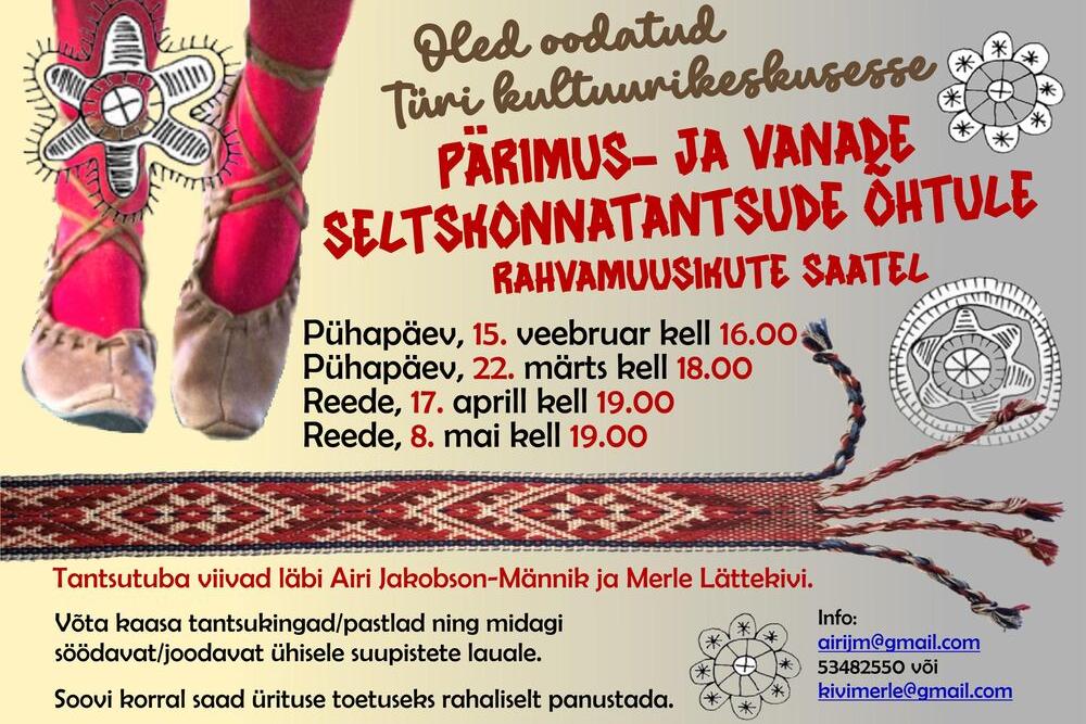 Oled oodatud Türi kultuurikeskusesse PÄRIMUS- JA VANADE SELTSKONNATANTSUDE ÕHTULE ! - Türi Kultuurikeskus