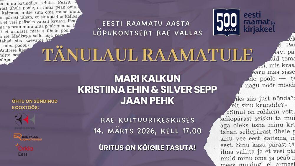 TÄNULAUL RAAMATULE - Eesti Raamatu Aasta lõpukontsert Rae vallas - Rae Kultuurikeskus