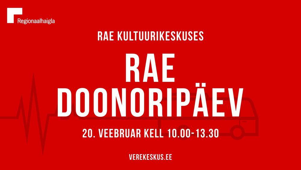 RAE DOONORIPÄEV - Rae Kultuurikeskus RAE DOONORIPÄEV - Rae Kultuurikeskus