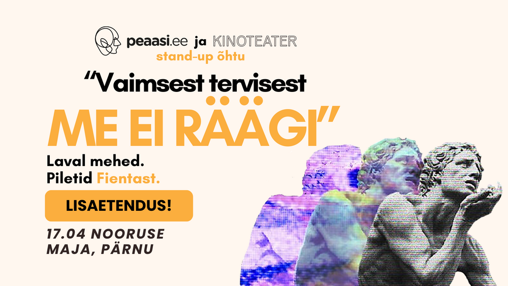 Stand up õhtu:"Vaimsest tervisest me ei räägi" - Nooruse Maja