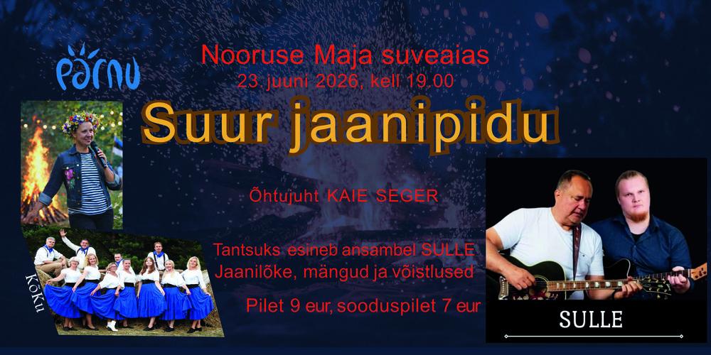 Suur Jaanipidu - Nooruse Maja