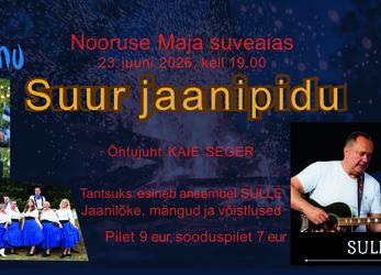 Suur Jaanipidu - Nooruse Maja